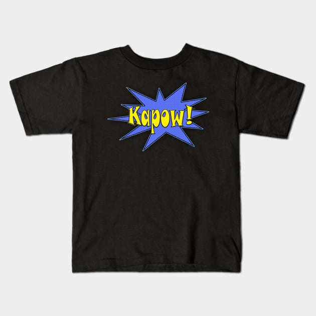 Kapow! Kids T-Shirt by ckandrus